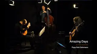 Amazing Days - Jens-Uwe Popp, Jochen Ro&szlig;, Florian Dohrmann (by Florian Dohrmann)