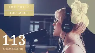 THE BUTTZ - TOO MUCH // LIVE At SoundCam Studio