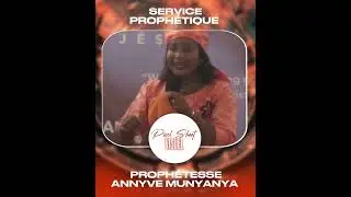 LA PROPHÉTESSE ANNYVE MUNYANYA FAIT PLEURER TOUTE LA SALLE - SERVICE PROPHÉTIQUE -