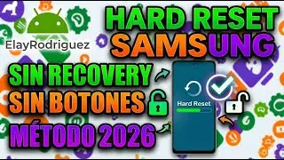 HARD RESET SIN RECOVERY NI BOTONES: F&aacute;cil y GRATIS | TODOS LOS SAMSUNG | M&Eacute;TODO  2026 OneUI 7/8/9✅