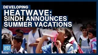 Heatwave: Sindh Rules Out Early Summer Vacations For Schools | Dawn News English