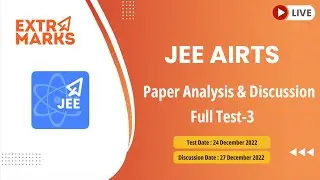 JEE AIRTS Full Test - 3 Question Paper Analysis and Discussion.