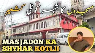 Kotli – The City of Hills and Waterfalls in Azad Kashmir