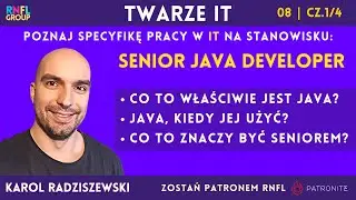 Twarze IT #08 | cz. 1/4 | Senior Java Developer | Karol Radziszewski