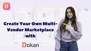 Create Your Own Multi-Vendor Marketplace and Earn Commissions Easily with Dokan!
