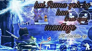 Hai rama yeh kya hua /beat sync montage //Its Sachin op