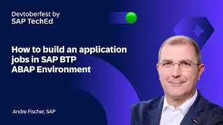 How to build an application jobs in SAP BTP ABAP Environment