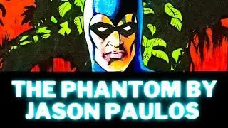 The Phantom By Jason Paulos