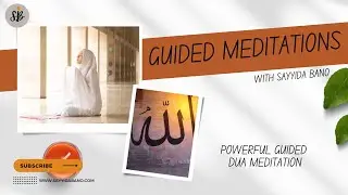 Powerful Guided Dua Meditation