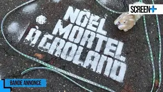 No&euml;l mortel &agrave; Groland | bande annonce | CANAL+