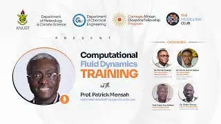 The Modelling Club - KNUST Live Stream for Computational Fluid Dynamics Training Day 2.
