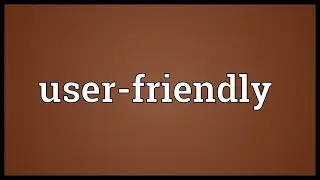 User-friendly Meaning