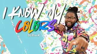 🎨 I Know My Colors | DJ Pre-K | Kids Song About Colors | Colors Song | Kids Learning Song