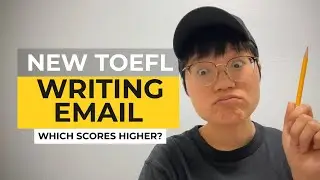 New TOEFL 2026 Writing Email Task: AI‑Scored 4 vs 5 Answer Side by Side