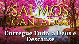 🎵 OS MELHORES LOUVORES 2026 PARA ACALMAR  E CURAR A ALMA | SALMOS CANTADOS