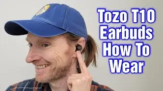 Tozo T10 Earbuds &ndash; How To Wear