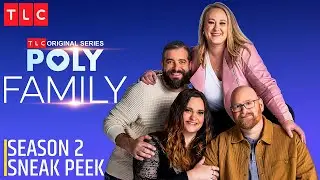 Polyfamily Season 2 Sneak Peek | Polyfamily TLC | SEASON 2 | Release Date