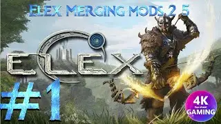 Elex Merging mods v 2.5   # 1 Тест мода (Спутник Дурас).