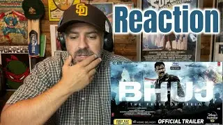 Bhuj: The Pride of India - Official Trailer Reaction | Ajay Devgn | Sonakshi S. | Sanjay Dutt