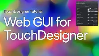 Web GUI for TouchDesigner - Component & Beginner Tutorial