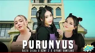 PURUNYUS - KALIA SISKA X AZMY Z X GIVANI GUMILANG ( OFFICIAL MUSIC VIDEO)