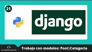 Curso de Django: Trabajo con modelos y relaciones