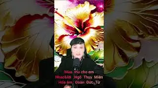 @kimChannel /M&ugrave;a Thu cho em/nhạc v&agrave; lời:Ng&ocirc;  Thụy Mi&ecirc;n.Đo&agrave;n Đức  từ h&ograve;a &acirc;m.kim cover
