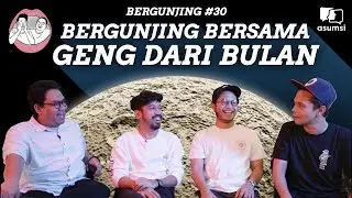 BERGUNJING BERSAMA GENG DARI BULAN