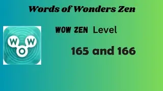 Wow Zen Level 165 Answers | Wow Zen Level 166 Answers | Words of Wonders Zen Answers