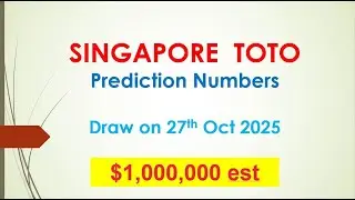 Singapore Toto Prediction Numbers Draw on  27th Oct 2025