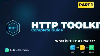 HTTP Toolkit Complete Guide - Part 1: What is HTTP & HTTP Proxy? | API Debugging Tutorial