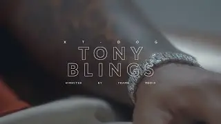 XT-DOG - TONY BLINGS