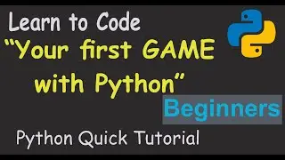 Python | "Create your first GAME with Python" (Beginners)