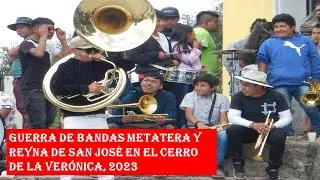 Guerra de bandas METATERA vs REYNA DE SAN JOS&Eacute; en cerro de la Ver&oacute;nica, 2023