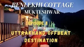 Banlekhi Cottages | Mukteshwar | Uttarakhand | Trekking | GetSetGo2.0
