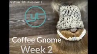 YarnThings - Coffee Gnome