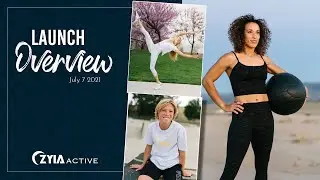 July 7, 2021 Zyia Active Product Releases