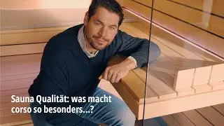 Design Sauna nach Ma&szlig; - aber in corso Qualit&auml;t: Was macht uns so besonders? Vergleichen Sie!