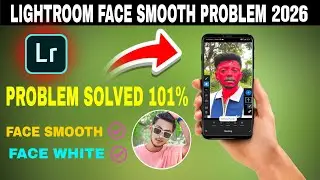 Lightroom face smooth problem 2026 | Face smooth editing lightroom masking tool | Rathoureditor