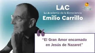 El Gran Amor encarnado en Jes&uacute;s de Nazaret, Emilio Carrillo en Ecocentro TV.