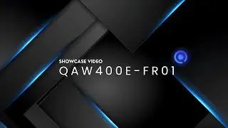 QAW400E-FR01 Showcase Video