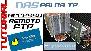NAS da remoto ??? TUTORIAL configurazione Open Media Vault via FTP + IP dinamico statico Duck DNS