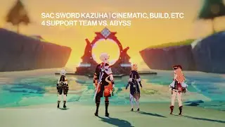 SAC SWORD KAZUHA HELPED ME FINALLY CLEAR ABYSS / 4 Support Comp + My first time getting all 36 stars