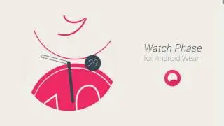 Watch Phase - Watch face for Android Wear