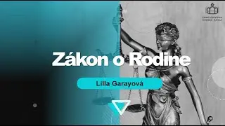 2. Zákon o rodine – Systematika a základné zásady