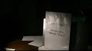 G. W. F. Hegel: Science de la logique Tome 2 La logique objective (fin), la logique subjective 61/79