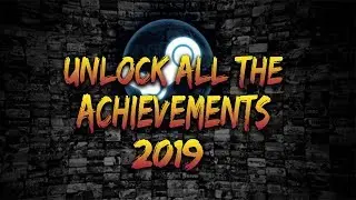 HOW TO UNLOCK ALL THE ACHIEVEMENTS OF ANY GAMES ON STEAM 2019