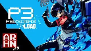 Persona 3 Reload -- recenzja