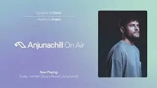 Anjunachill On Air 08: Genix