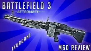 Battlefield 3 - M60 - LMG Review - Armored Kill | BF3 M60 Gameplay